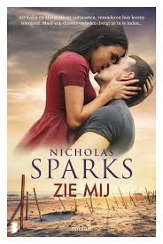 11 52 Zie Mij Nicholas Sparks Nicholas Sparks Boeken Boeken Om Te Lezen