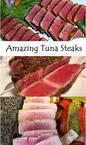 Amazing Tuna Steaks Recipe Healthy Chicken Recipes Tuna Steak Recipes Healthy Steak Recipes