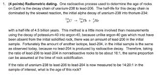 Radiometric dating is also used to date archaeological materials, including ancient artifacts. Solved 1 4 Points Radiometric Dating One Radioactive Chegg Com