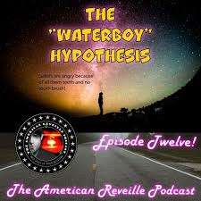 Once again, i'm not quite sure . The Waterboy Hypothesis Episode Twelve