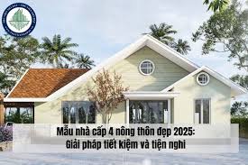 03 Mẫu nhà cấp 4 nông thôn đẹp 2025: Giải pháp tiết kiệm và tiện nghi