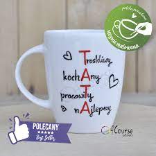 » kubek dla taty na dzień ojca. Porcelanowy Kubek Z Napisem Na Prezent Dla Taty Dzien Ojca