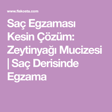 Sac Egzamasi Kesin Cozum Zeytinyagi Mucizesi Sac Derisinde Egzama Body