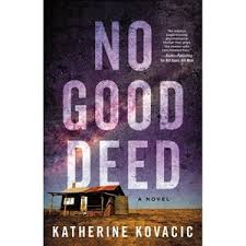 No Good Deed - by Katherine Kovacic (Paperback) : Target