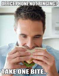The Perils Of Eating Lunch At Your Desk Work Quotes Funny Funny Memes About Work Work Humor