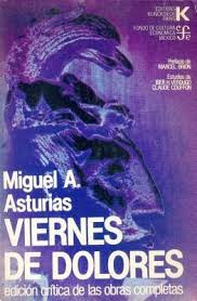 Unidad léxica estable formada de dos o más palabras que funciona como sustantivo masculino (ojo de buey, agua mala). Viernes De Dolores By Miguel Angel Asturias