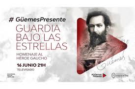 Güemes, localidad de la provincia de chubut, argentina; Noticia El Pueblo De Salta Rinde Homenaje A Guemes Con El Festival Guardia Bajo Las Estrellas