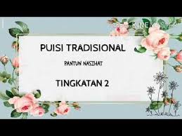 Mulai dari pantun jenaka pantun cinta pantun lucu pantun nasehat pantun teka teki pantun agama semuanya disukai oleh banyak orang. Puisi Tradisional Pantun Nasihat Tingkatan 2 Lessons Blendspace