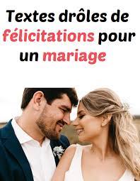 Textes Droles De Felicitations Mariage Mariage Humour Felicitations Mariage Felicitations Mariage Humour