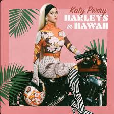 watch the video for katy perrys new single harleys in hawaii