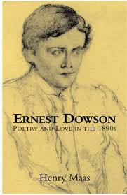 Ernest Dowson: Poetry and Love in the 1890s: Henry Maas: 9781906075323:  Amazon.com: Books