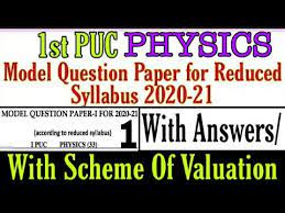 1st Puc Physics Reduced Syllabus Model Question Paper 1 2021 With Answers With Scheme Of Valuation Youtube