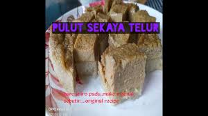 Pulut pagi kelantan @ pulut manis. Pulut Sekaya Telur Kelantan Ganu Youtube