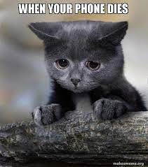 When Your Phone Dies Confession Cat Make A Meme