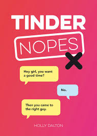 Tinder Nopes The Best Of The Worst Online Dating Fails Ebook By Holly Dalton 9781786854711 Rakuten Kobo Greece