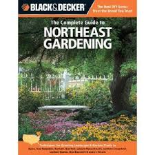 Black And Decker Plant In Texas This Book Offers A Didactic Practical Approach That Allows Novice To Intermediate Residential Gardeners T Northeast Gardening Flower Gardening Books Landscape