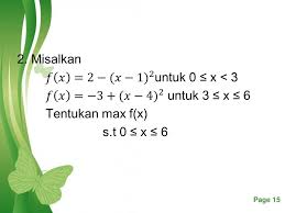 Sebuah industri kecil mempunyai 2 jenis barang (barang m dan barang n) dengan menggunakan 2 mesin (mesin r1 dan r2). Pemecahan Nlp Satu Peubah Pada Selang Tertentu Ppt Download
