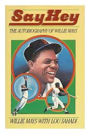 The new york giants purchased his contract in 1950, and he was in center field at the polo grounds by the next season. Amazon Com Say Hey The Autobiography Of Willie Mays 9780671632922 Mays Willie Sahadi Lou Books