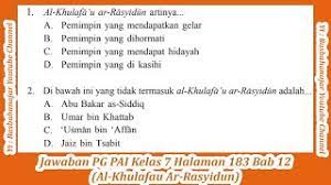 Check spelling or type a new query. Jawaban Pg Pai Kelas 7 Halaman 183 Bab 12 Al Khulafau Ar Rasyidun Youtube