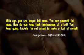 Top 34 You Can T Make Me Fool Quotes Famous Quotes Sayings About You Can T Make Me Fool