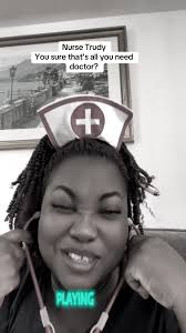 Nurse Trudy Doctor You Sure
