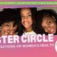 Sister Circle: Conversations on Women's Health  event image