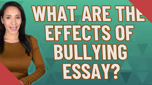 A profile essay is considered to be the most challenging essay to write, but with the correct resources and information, it becomes a walk in the park. Effective Essay The Effects Of Bullying A Asta Edu Au