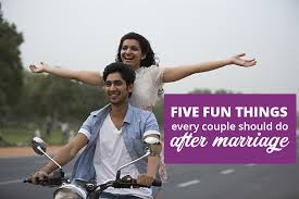 Living together before making your vows reassures couples of their lifelong commitment. Five Fun Things Every Couple Should Do After Marriage Lovevivah Matrimony Blog
