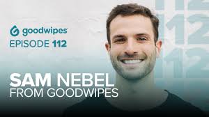 Ep 112: Good Wipes Co-Founder Sam Nebel Battles Big TP's "Confuseopoly"
