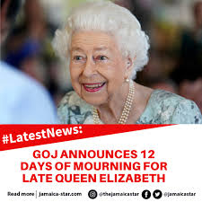 LatestNews: The Government of Jamaica (GOJ) has announced a 12-day period  of mourning for Queen Elizabeth II, from September 8 to 19. Queen  Elizabeth, Britain's longest-reigning monarch, died