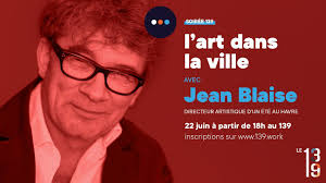 L'art dans la ville, avec Jean Blaise