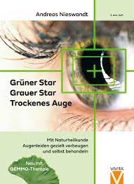 Gruner Star Grauer Star Trockenes Auge Mit Naturheilkunde Wirksam Selbst Behandeln Amazon Com Br