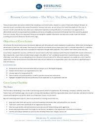 The only exception is the header where you list your name, address, and contact information. Resume Cover Letters The Whys The Dos And The Don Ts
