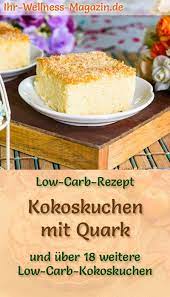 low carb kokoskuchen mit quark einfaches rezept ohne zucker kokoskuchen kuchen rezepte ohne zucker zuckerfreie rezepte