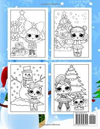 Dolls and l.o.l pets coloring pages for free. L O L Christmas Coloring Book Easy Coloring Book For Coloring Building Confidence And Having Fun With High Quality Illustrations Of New Edition Of L O L For Christmas Zlatan Alexander 9798682646579 Amazon Com Books