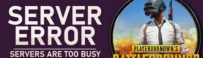 Bug Fix Servers Are Too Busy Error In Pubg Techquack