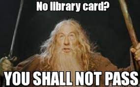 You Shall Not Pass Library Memes Work Memes