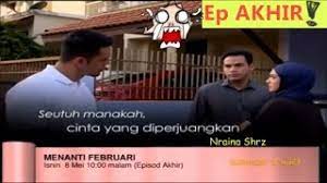Kemampuan aktingnya dalam drama itu dipuji karena ia berhasil memerankan karakter yang. Menanti Februari Ep15 Akhir 8 Mei 2017 Slot Samarinda Tv3 Youtube