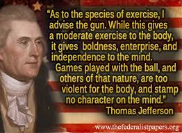 Thomas Jefferson Quote On Youth With Guns Google Search Thomas Jefferson Quotes Thomas Jefferson Founding Fathers