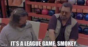 YARN | . It's a league game, Smokey. | The Big Lebowski | Video clips by  quotes | 351583c6 | 紗