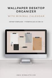 Desktop Organizer Wallpaper With 2020 2021 Calendar With Neutral Tones Moodboard Desktop Desktop Wallpaper Organizer Backgrounds Desktop Desktop Organization