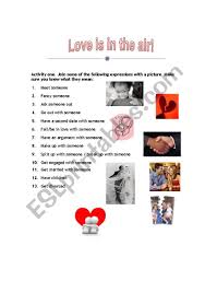 There are many other similar sayings to this which all have the same meaning, and all contain (nou. Love Is In The Air Esl Worksheet By Nuria08