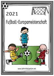 Es wird ein lapbook geben, das die kinder selbst gestalten können. Fussball Europameisterschaft 2021 In 2021 Grundschule Europameisterschaft Fussball Europameisterschaft