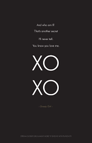 And Who Am I That S One Secret I Ll Never Tell You Know You Love Me Xoxo Gossipgirl Click Through To Find Out Where Yo Gossip Girl How To Find Out Xoxo