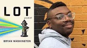 Bryan Washington Tells the Many Stories of Houston