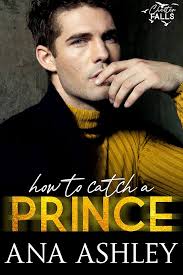 How to Catch a Prince: A hidden royalty, fake boyfriend MM romance (Chester  Falls Book 1)