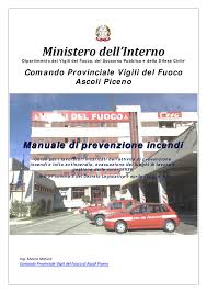 In questo caso la circolare 12580/2015 ricorda che la predisposizione e l'adozione di tale. Manuale Addetti Antincendio Docsity