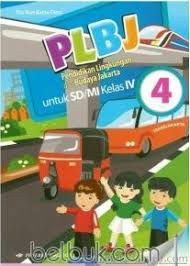 Download buku plbj kelas 3 sd erlangga guru ilmu sosial 4 kurikulum 2013 dunia sekolah id administrasi umum 10 pdf grow with english bupena 5. Plbj Pendidikan Lingkungan Dan Budaya Jakarta Untuk Sd Mi Kelas Iv Ktsp 2006 Jilid 4 Tim Bina Karya Guru Belbuk Com