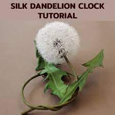 Silk Dandelion Clock Tutorial Presentperfect Creations Studio