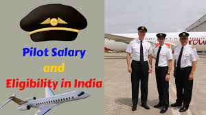 Pilot Salary In India And Eligibility To Apply For Pilot